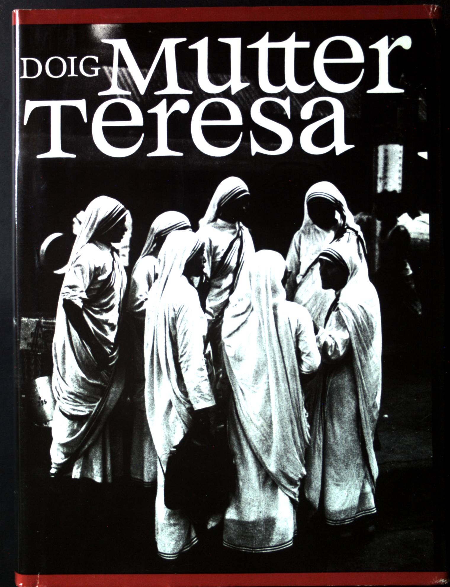 Mutter Teresa : ihr Leben und Werk in Bildern.  2. Auflage; - Doig, Desmond und Paul Zimmermann