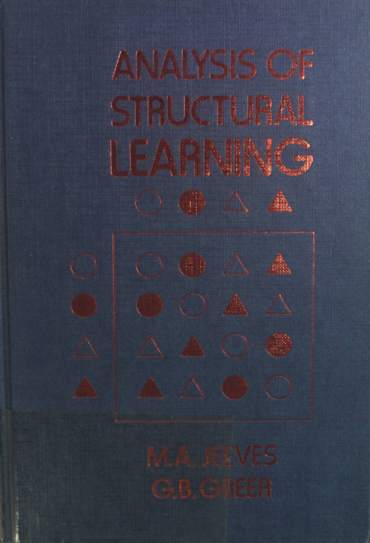 Analysis of Structural Learning. - Jeeves, M.A. and G.B. Greer