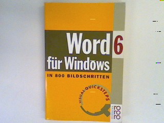 Word 6 für Windows in 800 Bildschritten. - Moos, Ludwig