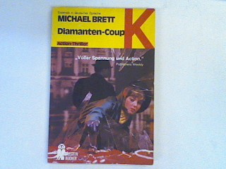 Diamantencoup: Actionthriller (Nr. 1935) - Brett, Michael