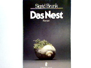 Das Nest: Roman - Brunk, Sigrid