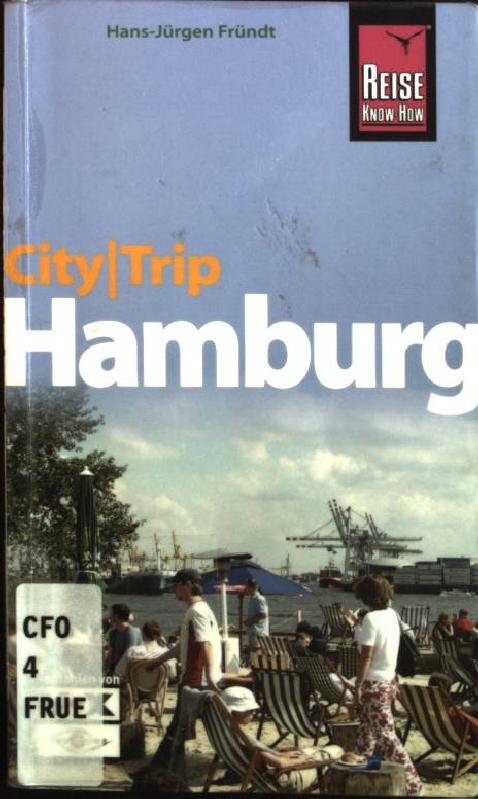 City-Trip Hamburg - Fründt, Hans-Jürgen