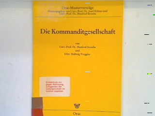 Die Kommanditgesellschaft. Bd. 4 - Straube, Manfred und Hellwig Torggler