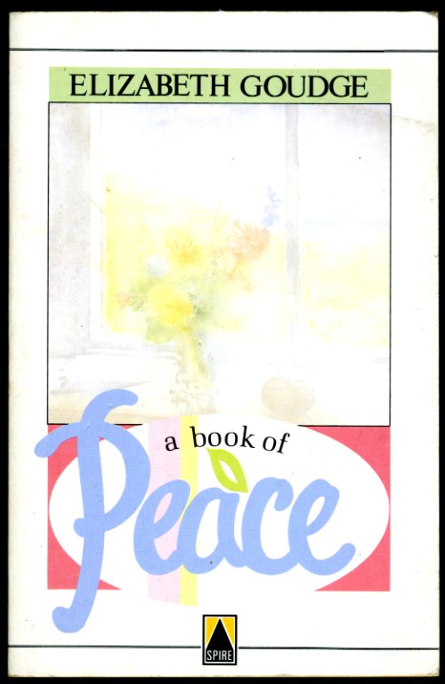 A Book of Peace. - Goudge, Elizabeth