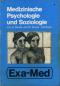 Medizinische Psychologie und Soziologie nach dem Gegenstandskatalog 1.  Exa-med. 3. Aufl. - Hans Bürkle, Wolfgang Schad