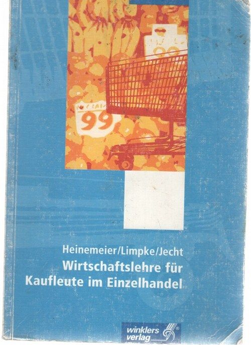 Wirtschaftslehre für Kaufleute im Einzelhandel  7., überarb. Aufl. - Heinemeier, Hartwig