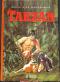 Tarzan ein Abenteuerroman von Edgar Rise Burroughs mit ganzseitigen farbigen Bildern  3.auflage - Edgar Rice Burroughs