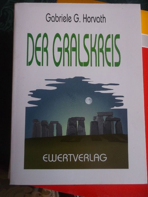 Sarsus Agai. Der Gralskreis. Band 2 / Gabriele G. Horvath - Horvath, Gabriele G.