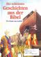 Die schönsten Geschichten aus der Bibel von Heinrich Peuckmann für Kinder neu erzählt, mit Bildern von Anne Ebert - Anne Ebert Heinrich Peuckmann