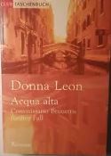 Acqua alta Comissario Brunettis fünfter fall von  Donna Leon - Donna, Leon