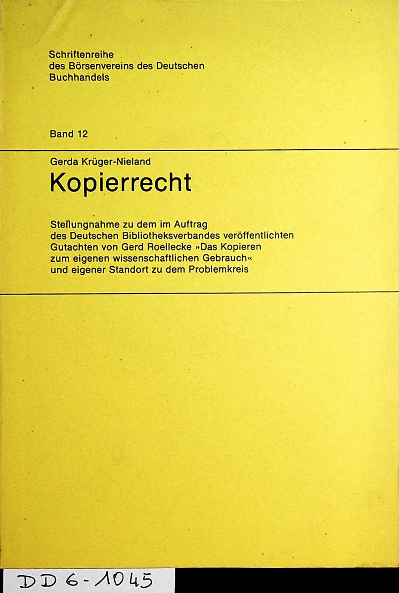 Kopierrecht : Stellungnahme zu dem im Auftrag des Deutschen Bibliotheksverbandes veröffentlichten Gutachten von Gerd Roellecke 