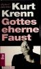 Kurt Krenn. Gottes eherne Faust - Hubert Wachter