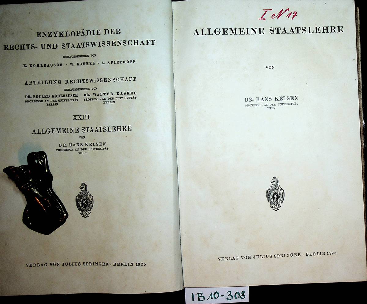 Allgemeine Staatslehre. (=Enzyklopädie der Rechts- und Staatswissenschaft : Abteilung Rechtswissenschaft ; 23) - Kelsen, Hans