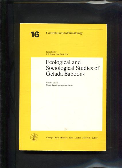 Ecological and sociological studies of Gelada baboons. vol. ed. Masao Kawai, Contributions to primatology ; Vol. 16 first Edition - Kawai, Masao [Hrsg.]