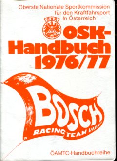 OSK - Handbuch 1976/77. Oberste Nationale Sportkommission für den Kraftfahrsport in Österreich, ÖAMTC - Handbuchreihe. Erstauflage, EA
