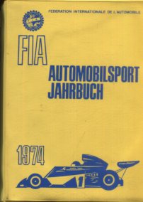 FIA  - Automobilsport Jahrbuch 1974. Erstauflage, EA