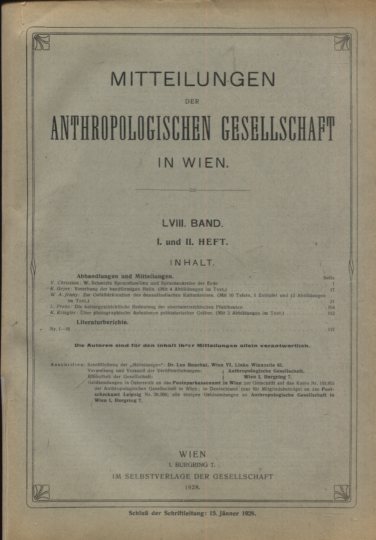 Mitteilungen der Anthropologischen Gesellschaft in Wien, LVIII. Band - 4 Hefte. I.-II., III.-IV., V.-VI., Erste Auflage, EA