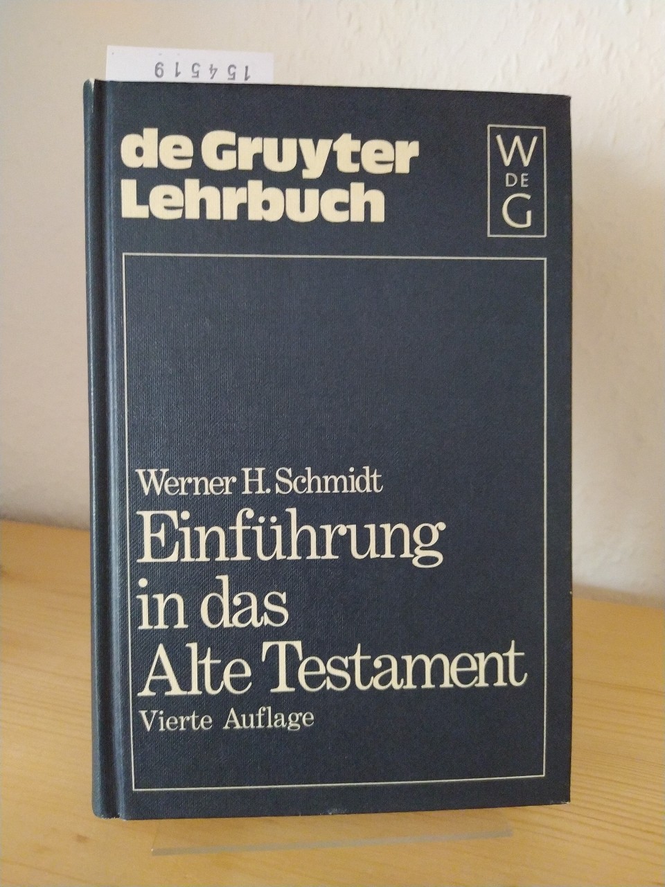 Einführung in das Alte Testament. [Von Werner H. Schmidt].  4. erweiterte Auflage. - Schmidt, Werner H.