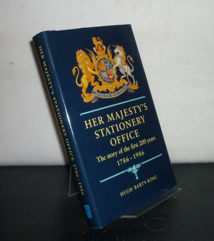 Her Majesty's Stationery Office. The Story of the First 200 Years 1786 - 1986. [By Hugh Barty-King]. - Barty-King, Hugh