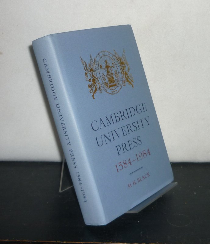 Cambridge University Press 1584-1984. [By M.H. Black]. - Black, M.H.