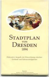 Stadtplan von Dresden 1894 (Ca. 1:9000 bis 1:7000). Mit Straßenverzeichnis und Verzeichnis der wichtigsten Sehenswürdigkeiten. Reprint der Originalausgabe v. Moritz Zobel.