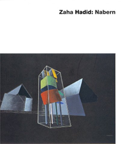 Zaha Hadid. Nabern: Dt. /Engl.  Auflage: illustrated edition - Sigel, Paul
