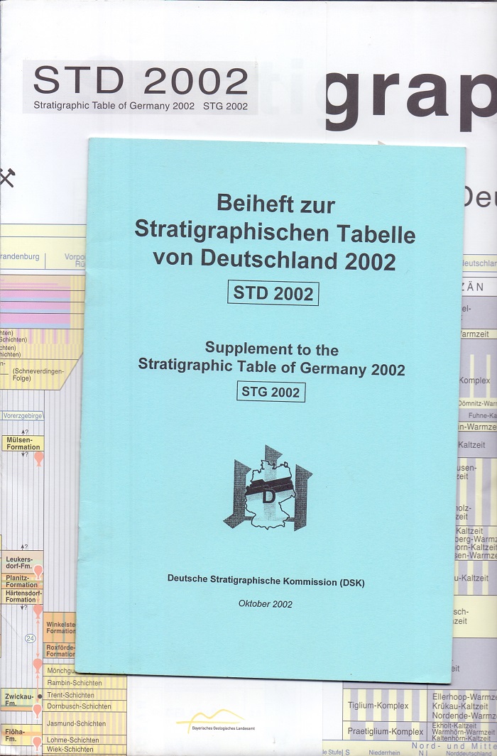 Stratigraphische Tabelle von Deutschland 2002 : STD 2002 = Stratigraphic table of Germany 2002. Deutsche Stratigraphische Kommission, DSK. Koordination & Gestaltung M. Menning & A. Hendrich 1. Aufl. - Menning, Manfred (Hrsg.)