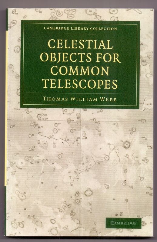 Celestial Objects for Common Telescopes (Cambridge Library Collection - Astronomy)  Auflage: 1 - Webb, Thomas William