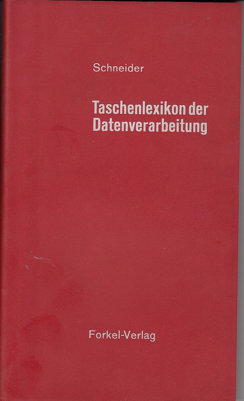 Taschenlexikon der Datenverarbeitung.