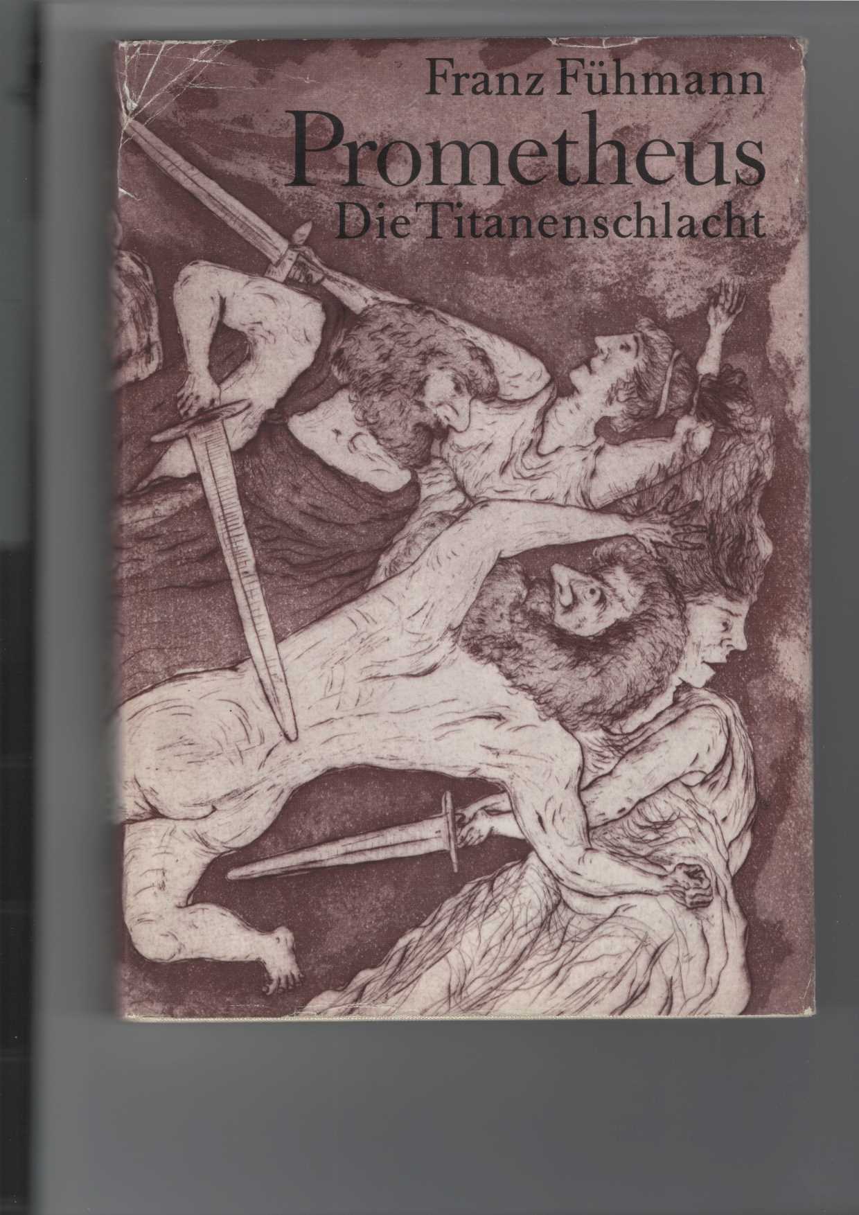 Fhmann, Franz:  Prometheus : 