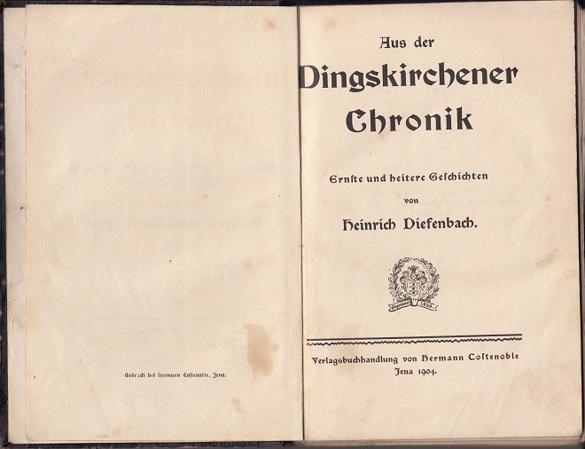 Diefenbach, Heinrich:  Aus der Dingskirchener Chronik. 