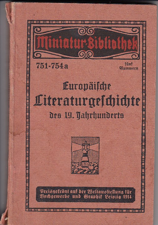 Zschorlich, Paul:  Europäische Literaturgeschichte des 19. Jahrhunderts. 