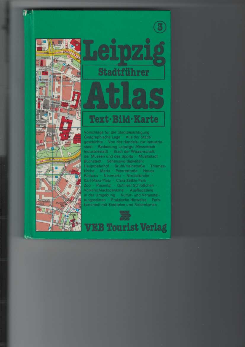 Fellmann, Walter und Karl Czok:  Tourist Stadtfhrer-Atlas, Band 3: Leipzig. 