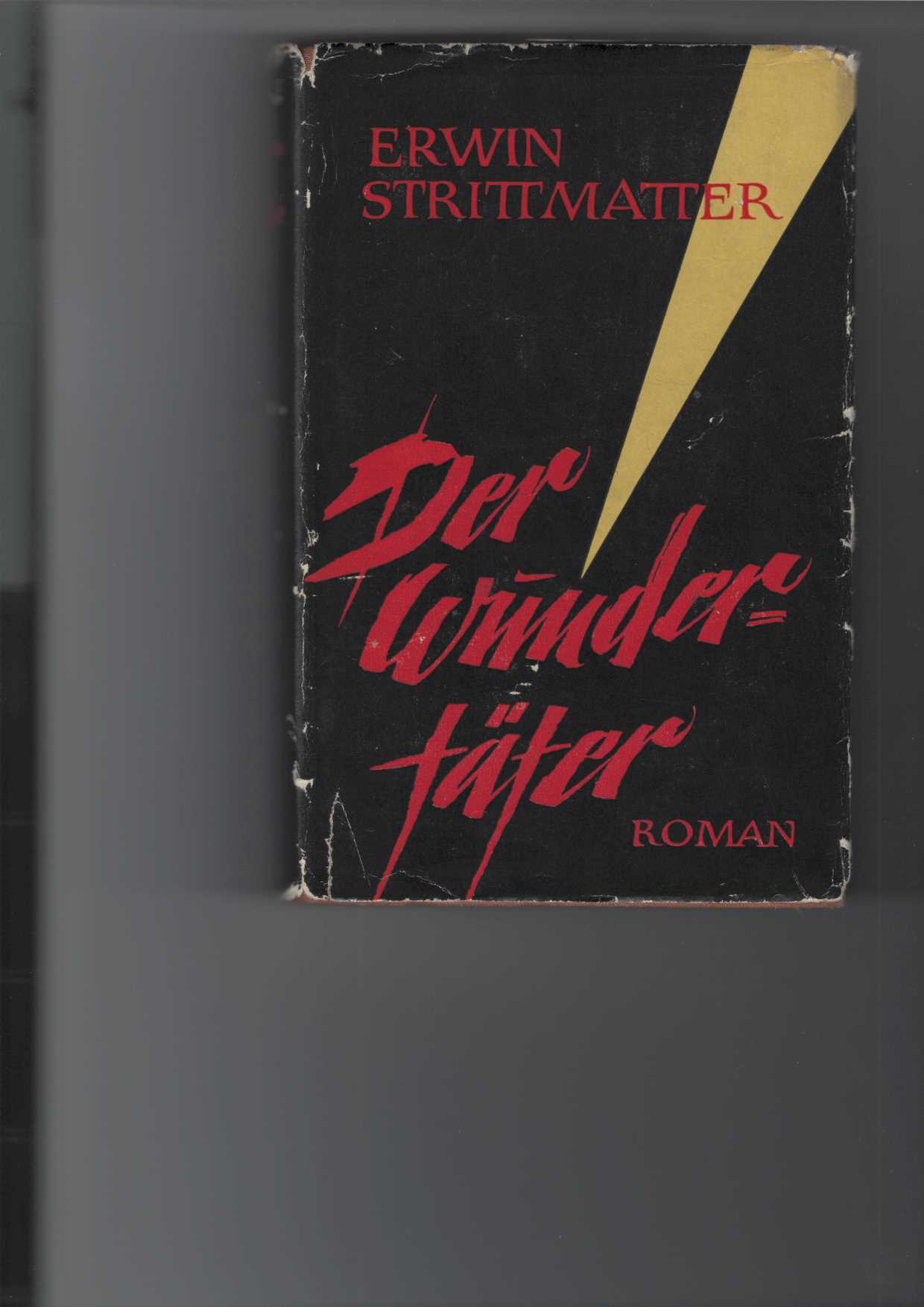 Strittmatter, Erwin:  Der Wundertter. (Erster Band). 