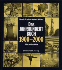 Das Jahrhundertbuch 1900 - 2000.