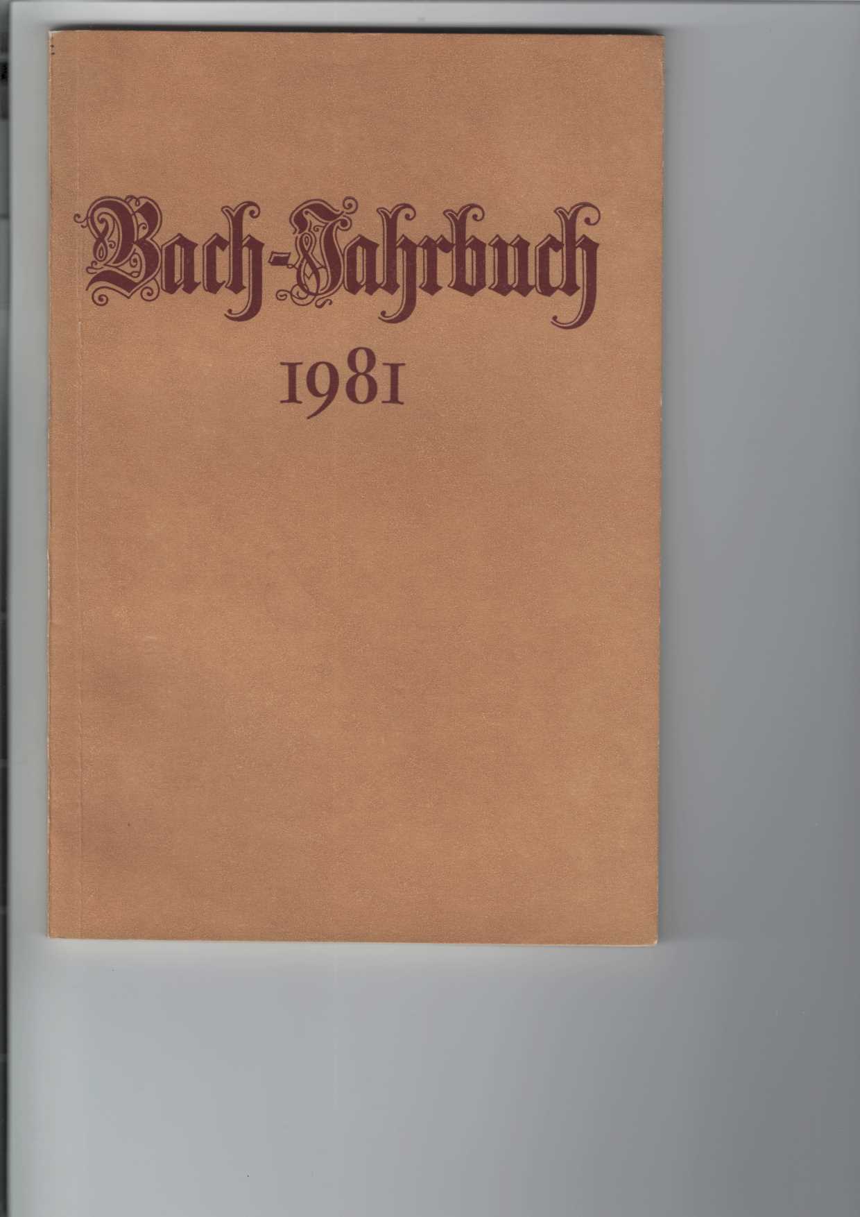   Bach-Jahrbuch 1981. 
