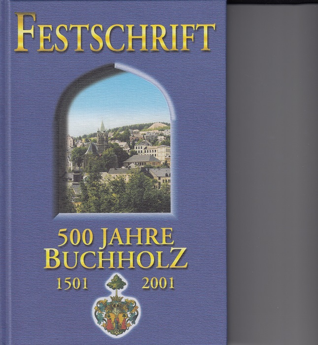 Reim, Joachim:  Festschrift zum 500-jhrigen Jubilum der Stadt Buchholz 1501 - 2001. 