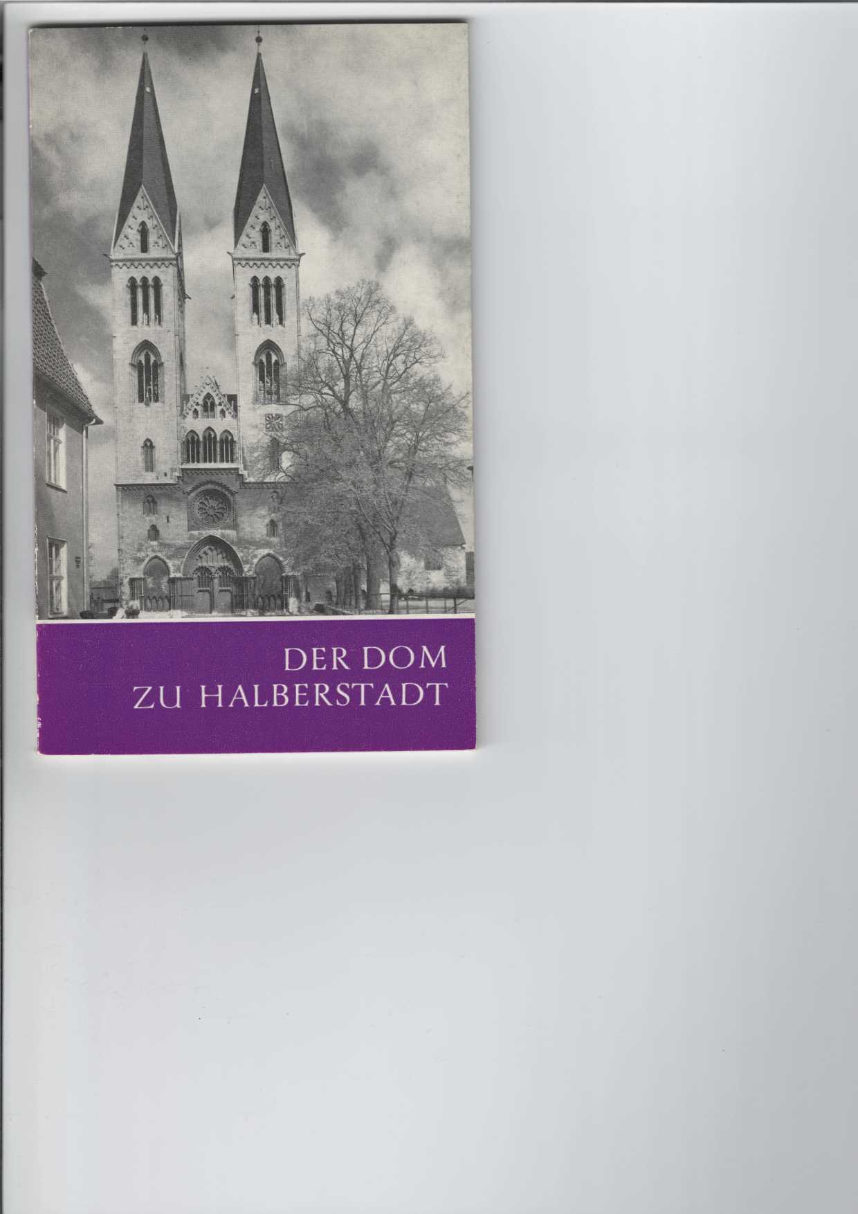 Frenzel, Reiner:  Der Dom zu Halberstadt. 