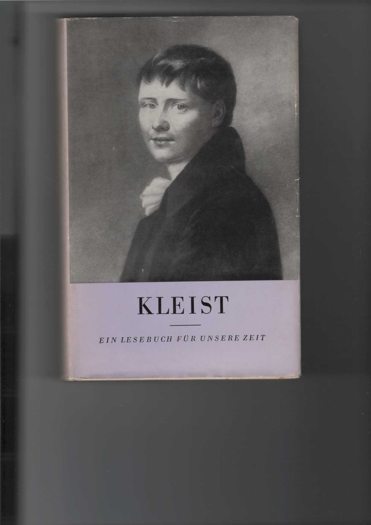 Kleist, Heinrich von:  Kleist : Ein Lesebuch fr unsere Zeit. 