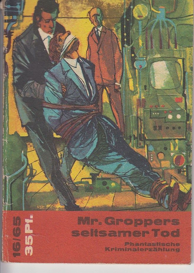 Mr. Groppers seltsamer Tod.