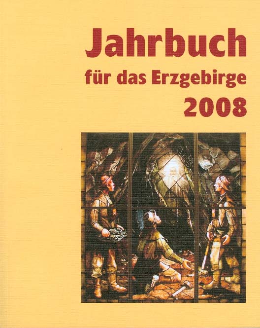   Jahrbuch fr das Erzgebirge 2008. 