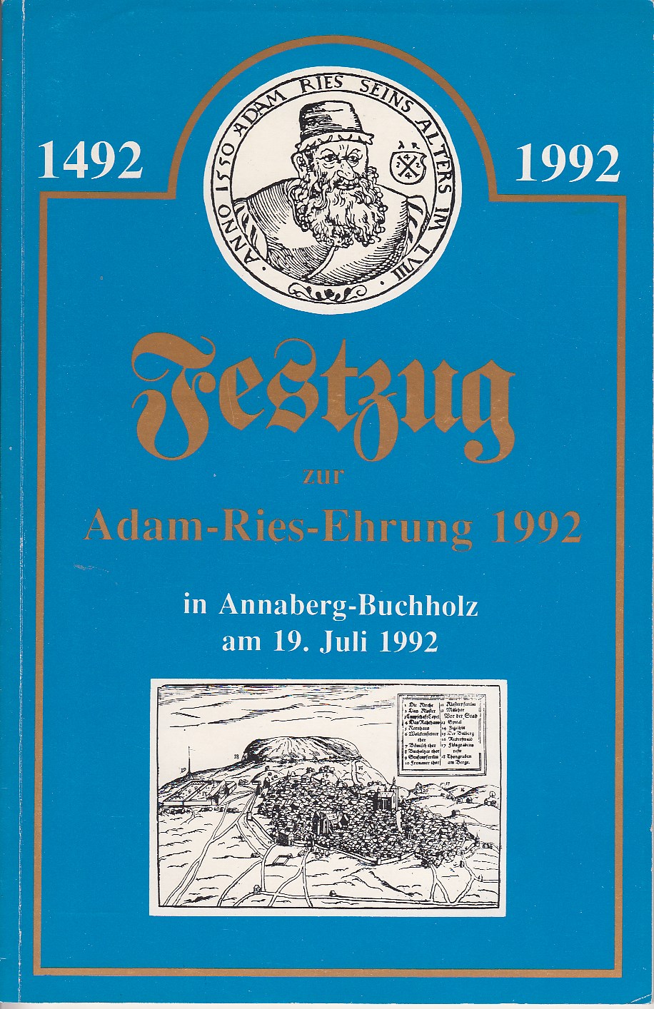 Burkhardt, Hans:  Festzug zur Adam-Ries-Ehrung 1992 in Annaberg-Buchholz am 19. Juli 1992. 