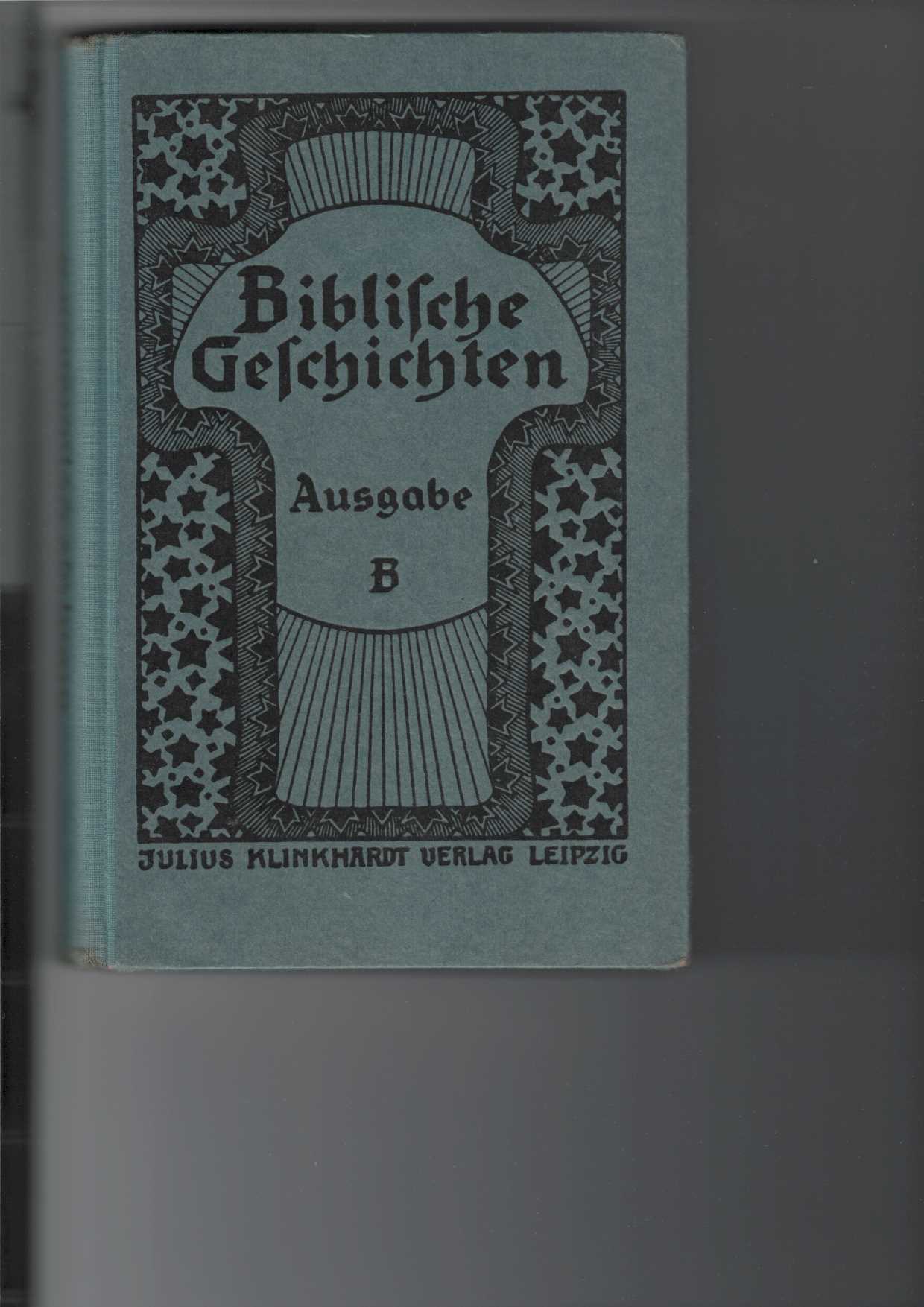   Biblische Geschichten von Berthelt, Jkel, Petermann, Thomas : Ausgabe B: 