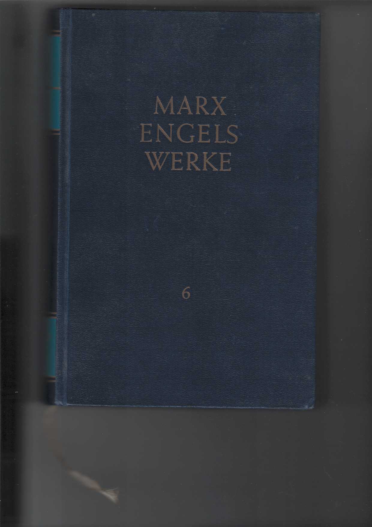 Marx, Karl und Friedrich Engels:  Marx Engels Werke (MEW) : Band 6: November 1848 bis Juli 1849. 