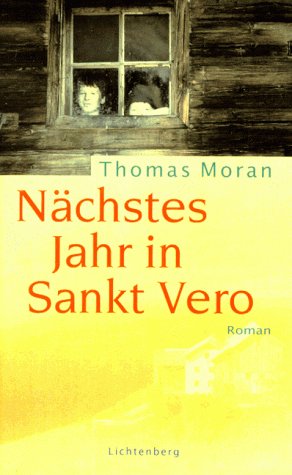 Moran, Thomas:  Nchstes Jahr in Sankt Vero. 