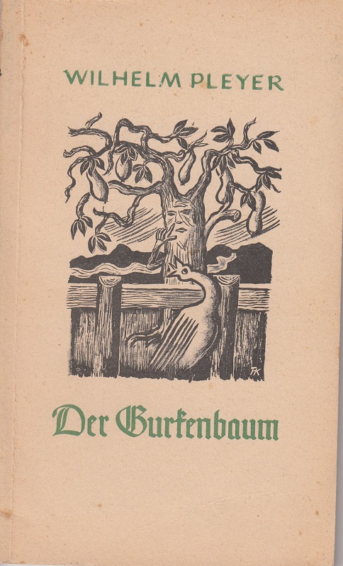 Pleyer, Wilhelm:  Der Gurkenbaum. 