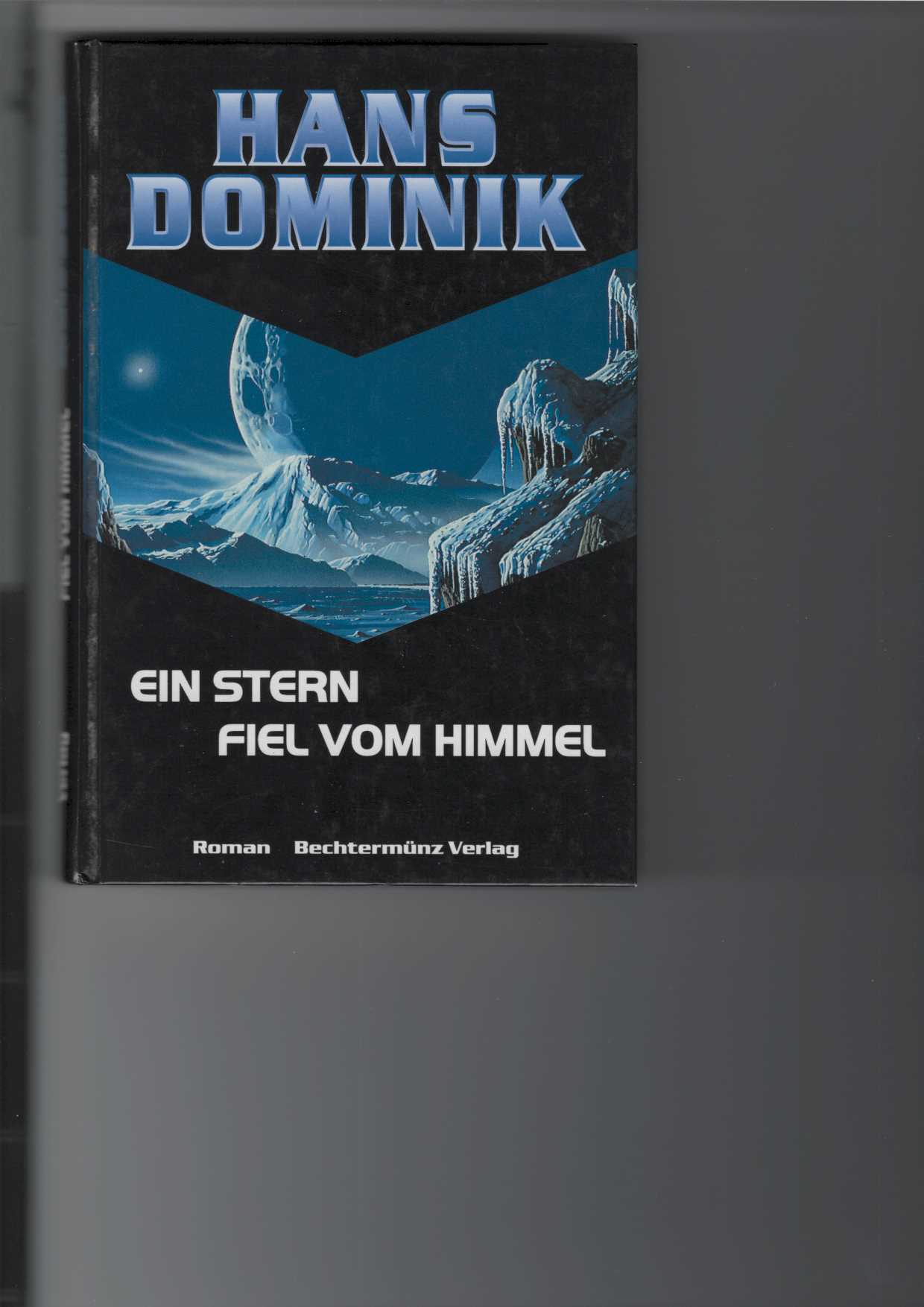 Dominik, Hans:  Ein Stern fiel vom Himmel. 