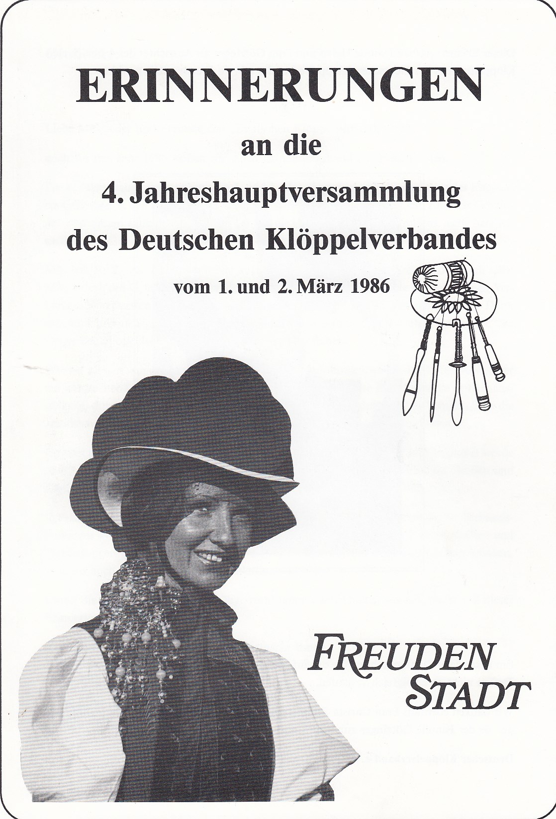 Erinnerungen an die 4. Jahreshauptversammlung des Deutschen Klöppelverbandes vom 1. und 2. März 1986 Freudenstadt