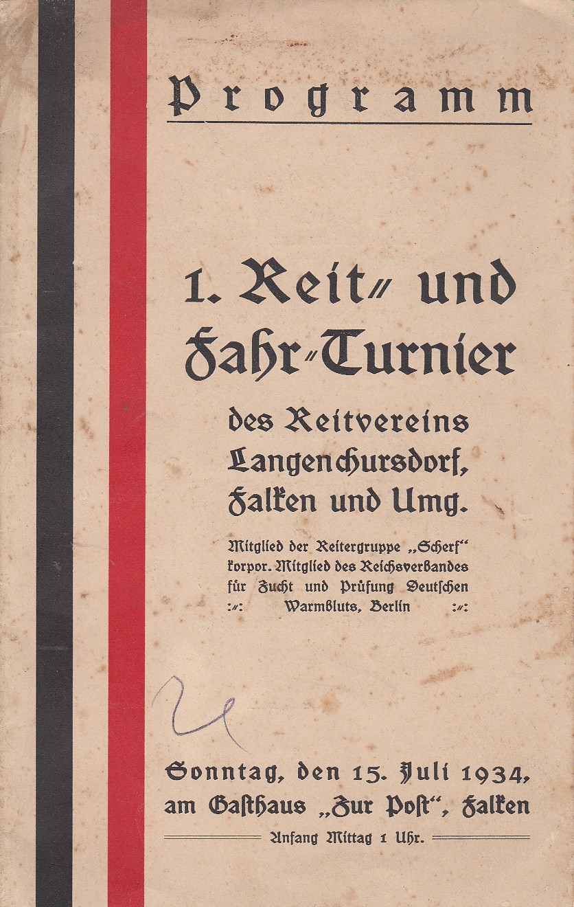 Programm : 1. Reit- und Fahr-Turnier des Reitvereins Langemchursdorf, Falken und Umg. Sonntag. den 15. Juli 1934, am Gasthof "Zur Post". Falken.