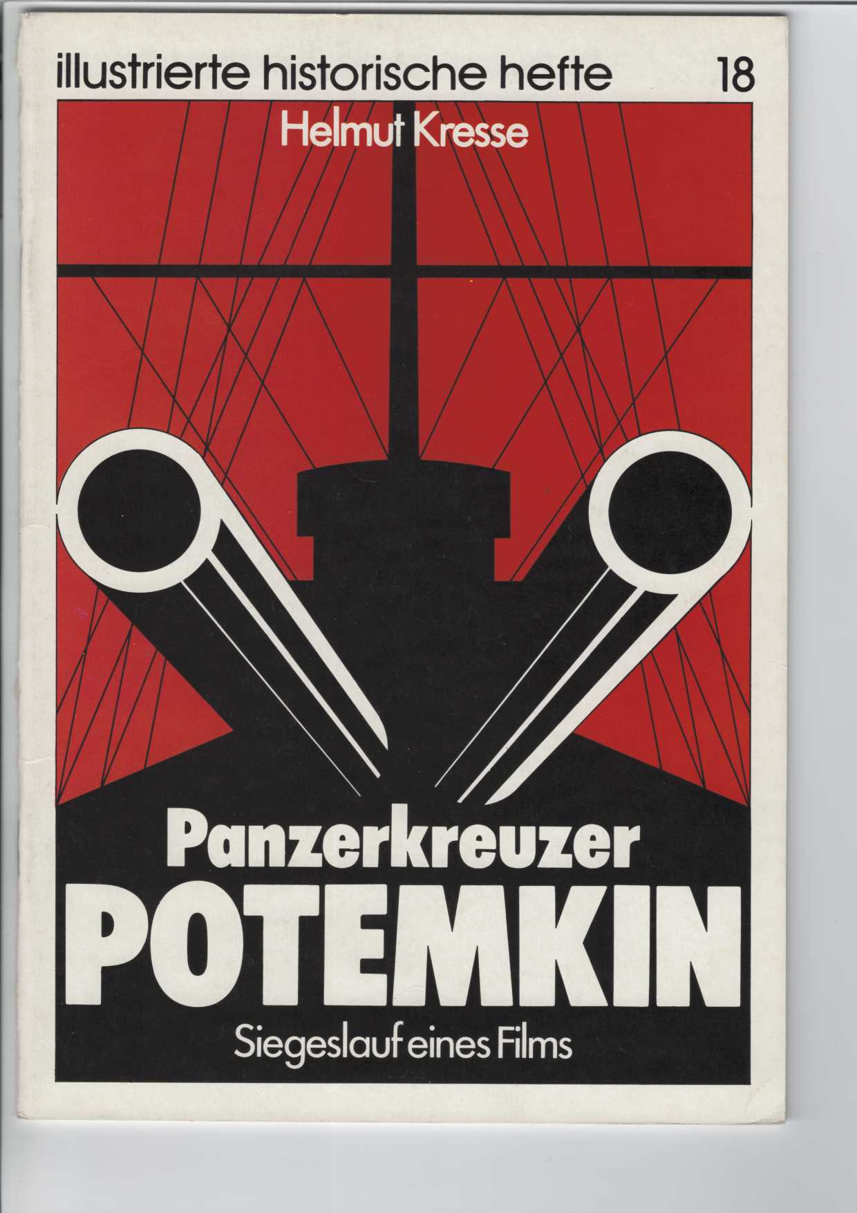 Kresse, Helmut:  Panzerkreuzer Potemkin. Siegeslauf eines Films. 